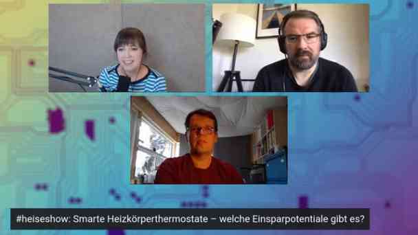 Smarte Heizkörperthermostate – welche Einsparpotentiale gibt es? | #heiseshow kostenlos streamen | dailyme