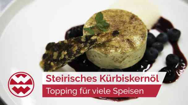 Steirisches Kürbiskernöl: Superfood & Topping für viele Speisen | GenussMomente kostenlos streamen | dailyme