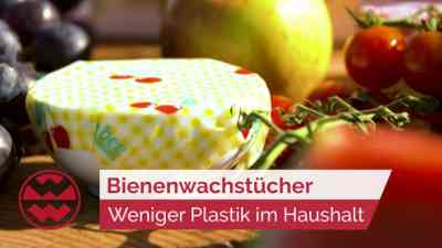 Bienenwachstücher: Weniger Plastik im Haushalt | Green Life kostenlos streamen | dailyme