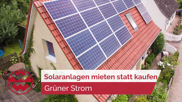 Grüner Strom: Solaranlagen mieten statt kaufen | Home Sweet Home