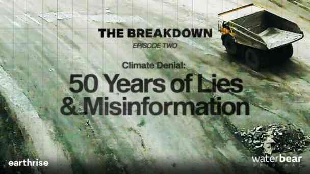 The Breakdown: Climate Denial: 50 Years of Lies & Misinformation kostenlos streamen | dailyme