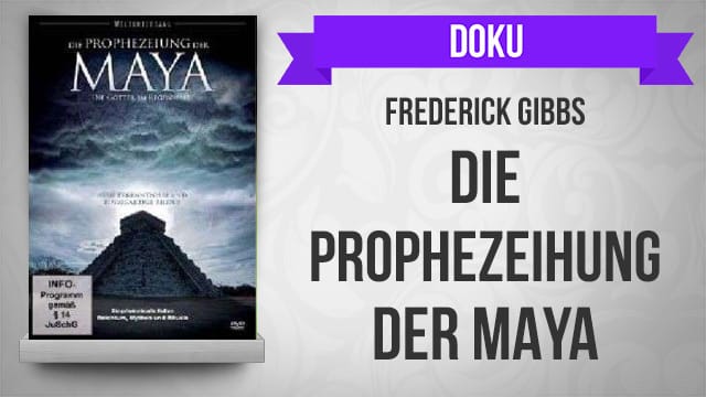Die Prophezeing der Maya kostenlos streamen | dailyme