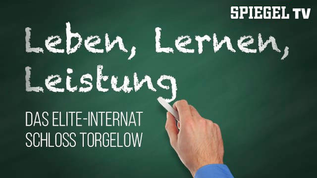 Leben, Lernen, Leistung - Das Elite-Internat "Schloss Torgelow" kostenlos streamen | dailyme