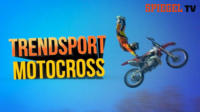 Trendsport Motocross - Fliegen auf zwei Rädern kostenlos streamen | dailyme