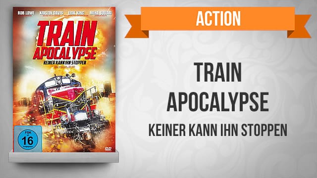 Train Apocalypse - Keiner kann ihn stoppen kostenlos streamen | dailyme