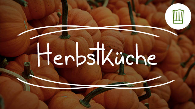 Chefkoch.de - Herbstküche kostenlos streamen | dailyme