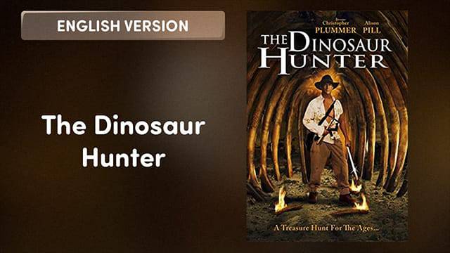 The Dinosaur Hunter kostenlos streamen | dailyme