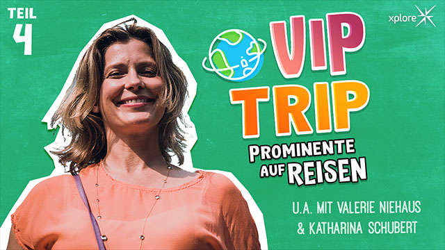 Xplore - VIP Trip - Prominente auf Reisen 4 kostenlos streamen | dailyme