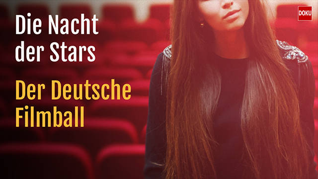 Die Nacht der Stars - Der deutsche Filmball kostenlos streamen | dailyme
