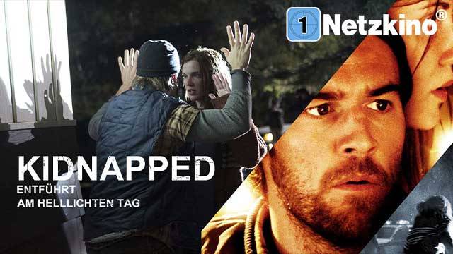 Kidnapped - Entführt am helllichten Tag kostenlos streamen | dailyme