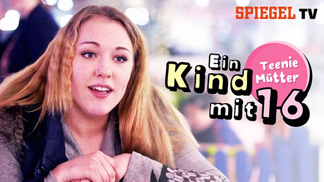 Teenie Mütter - Ein Kind mit 16 (Spiegel TV Reportage) kostenlos streamen | dailyme