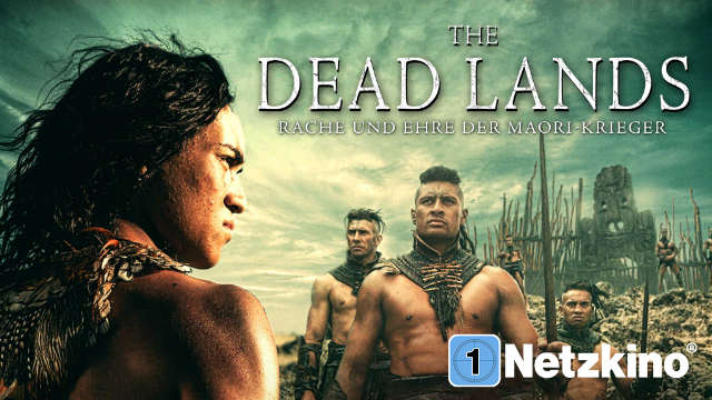 The Dead Lands - Rache und Ehre der Maori-Krieger kostenlos streamen | dailyme