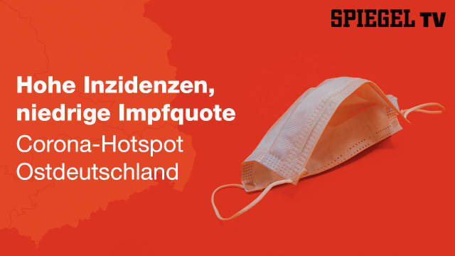 Hohe Inzidenzen, niedrige Impfquote: Was läuft schief im Corona-Hotspot Ostdeutschland kostenlos streamen | dailyme