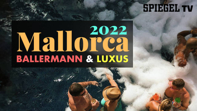 Mallorca 2022: Ballermann und Luxus kostenlos streamen | dailyme
