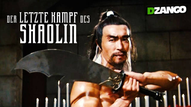 Der letzte Kampf des Shaolin kostenlos streamen | dailyme
