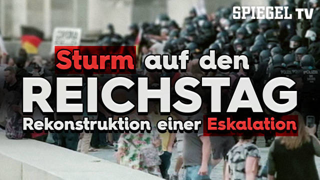 Der Sturm auf den Reichstag: Rekonstruktion einer Eskalation kostenlos streamen | dailyme