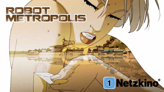 Robot Metropolis kostenlos streamen | dailyme