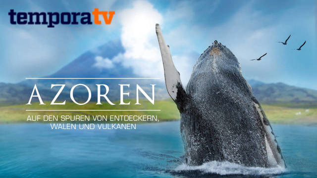Azoren – Auf den Spuren von Entdeckern, Walen und Vulkanen kostenlos streamen | dailyme