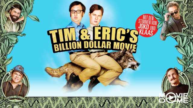 Tim & Eric's Billion Dollar Movie kostenlos streamen | dailyme