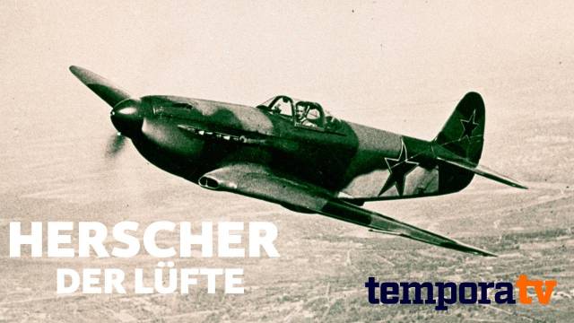 Die besten Kampfflieger des 2. Weltkrieges – Herrscher der Lüfte