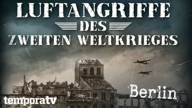 Luftangriff auf Berlin kostenlos streamen | dailyme