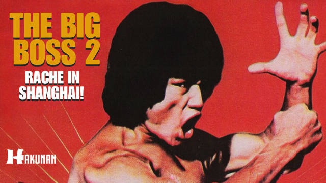 Big Boss 2 - Rache in Shanghai kostenlos streamen | dailyme