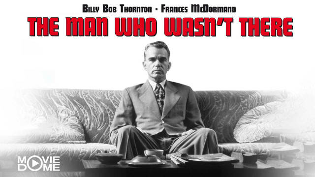 The Man Who Wasn't There