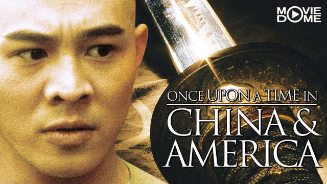 Jet Li - Once Upon a Time in China & America kostenlos streamen | dailyme