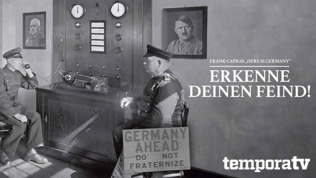 Erkenne deinen Feind - Frank Capra´s Here is Germany kostenlos streamen | dailyme