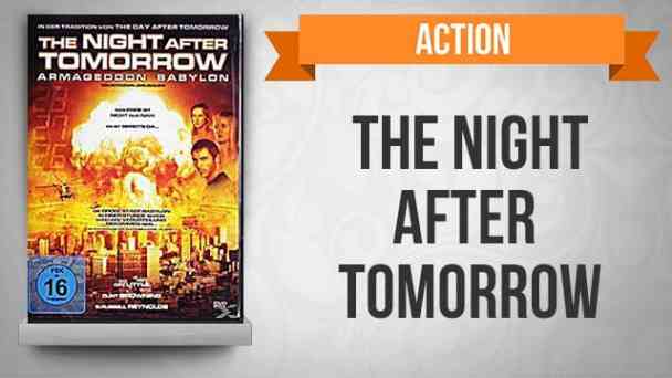 The Night After Tomorrow - Armageddon Babylon kostenlos streamen | dailyme