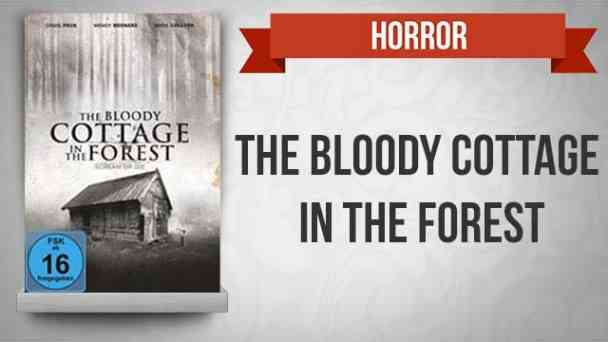 The Bloody Cottage in the Forest kostenlos streamen | dailyme