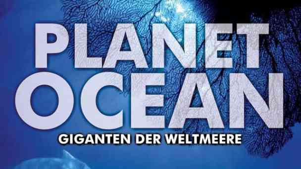 Planet Ocean - Giganten der Weltmeere kostenlos streamen | dailyme