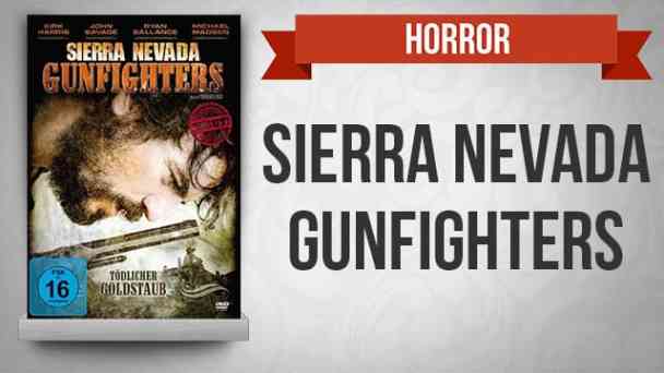 Sierra Nevada Gunfighters - Tödlicher Goldstaub kostenlos streamen | dailyme