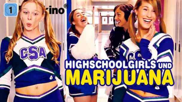 Highschoolgirls und Marijuana kostenlos streamen | dailyme
