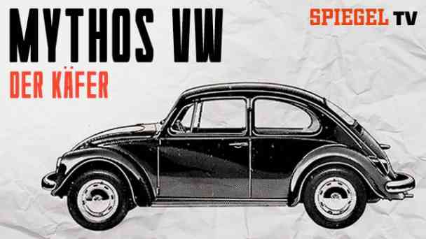 Mythos VW - Wie der "Käfer" die Welt eroberte kostenlos streamen | dailyme