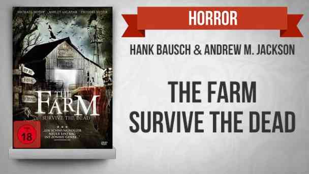The Farm - Survive The Dead kostenlos streamen | dailyme