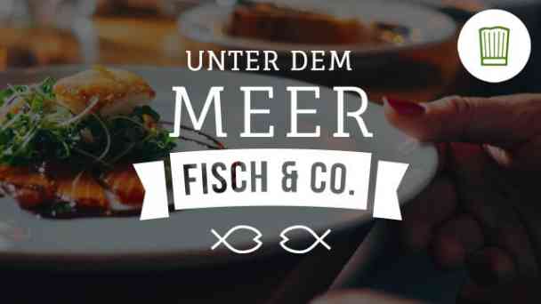 Chefkoch.de - Unter dem Meer - Fisch&Co. kostenlos streamen | dailyme