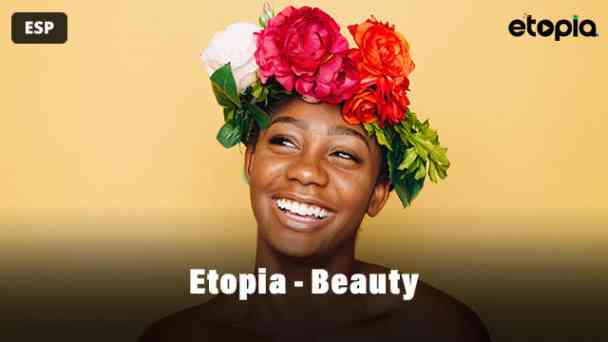 Etopia - Beauty Spanish kostenlos streamen | dailyme