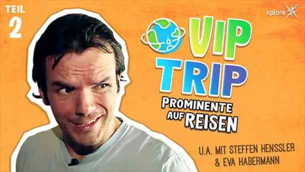 Xplore - VIP Trip - Prominente auf Reisen 2 kostenlos streamen | dailyme
