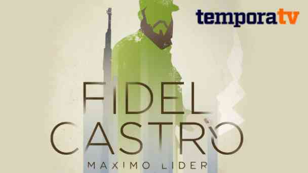 Fidel Castro – Die inoffizielle Biografie kostenlos streamen | dailyme