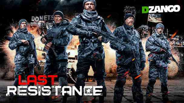 Last Resistance - Im russischen Kreuzfeuer kostenlos streamen | dailyme