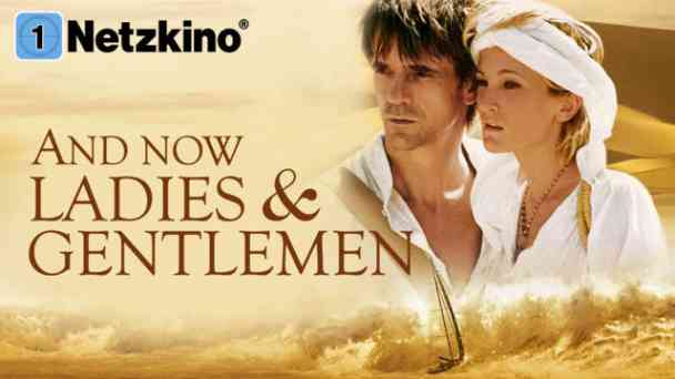 And now Ladies and Gentlemen kostenlos streamen | dailyme