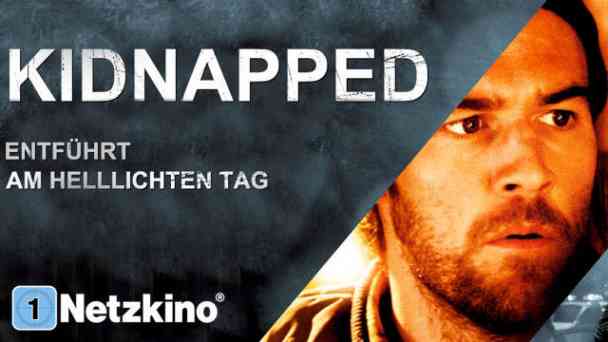 Kidnapped – Entführt am helllichten Tag kostenlos streamen | dailyme