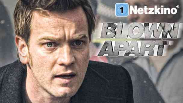 Blown Apart kostenlos streamen | dailyme