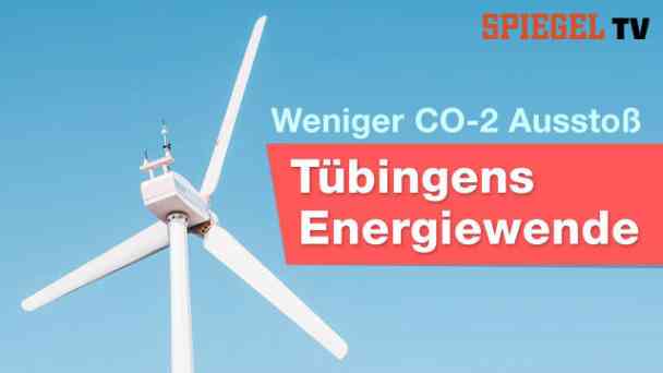 Weniger CO2-Ausstoß: Tübingens Energiewende kostenlos streamen | dailyme
