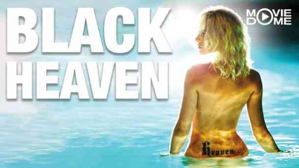 Black Heaven kostenlos streamen | dailyme