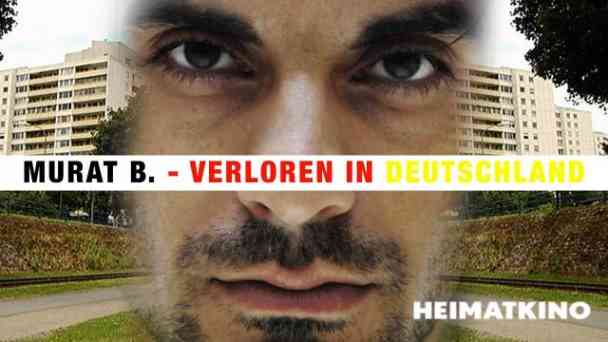Murat B. – Verloren in Deutschland kostenlos streamen | dailyme