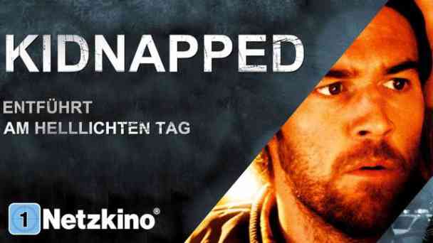 Kidnapped – Entführt am hellichten Tag kostenlos streamen | dailyme