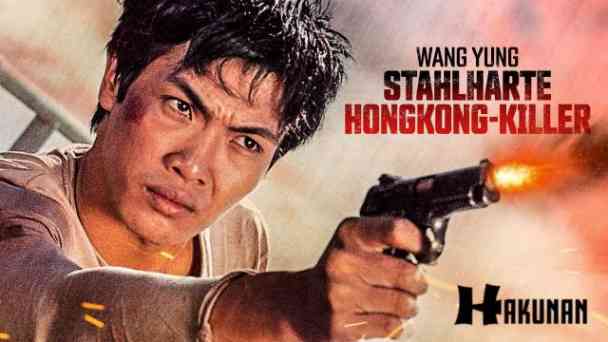 Wang Yung – Stahlharte Hongkong-Killer kostenlos streamen | dailyme