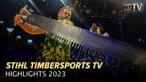 More Than Sports TV - STIHL Timbersports TV Highlights 2023 kostenlos streamen | dailyme